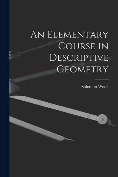 An Elementary Course In Descriptive Geometry