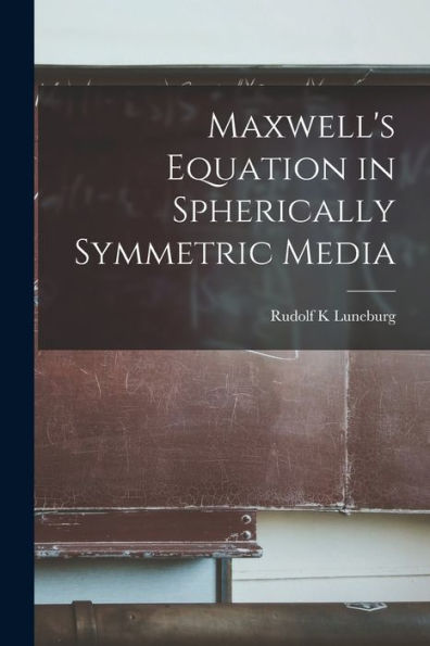 Maxwell'S Equation In Spherically Symmetric Media