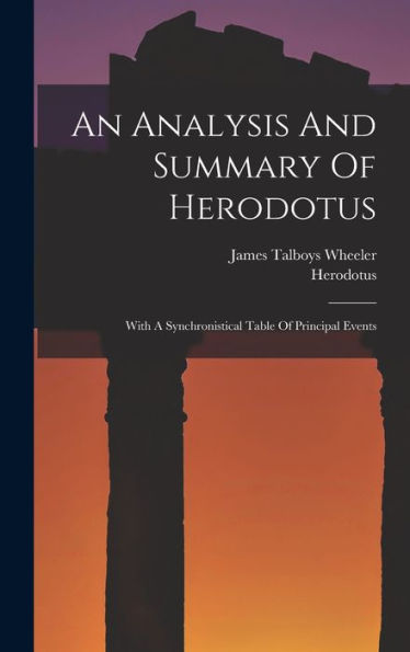 An Analysis And Summary Of Herodotus: With A Synchronistical Table Of Principal Events