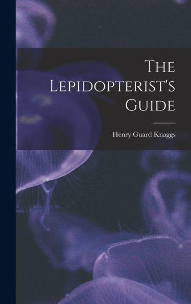 The Lepidopterist'S Guide