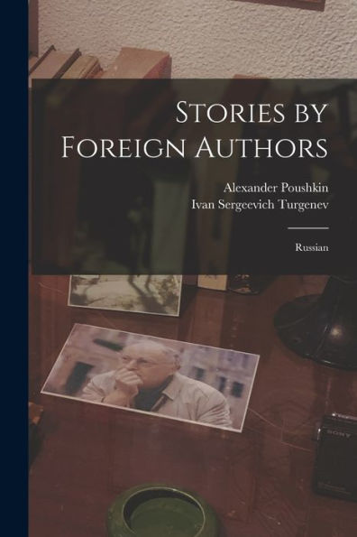Stories By Foreign Authors: Russian