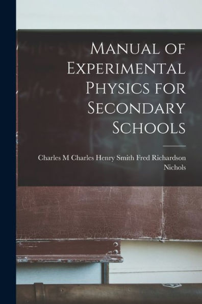 Manual Of Experimental Physics For Secondary Schools