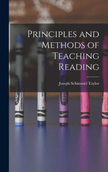 Principles And Methods Of Teaching Reading