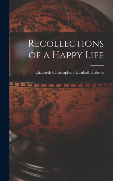 Recollections Of A Happy Life