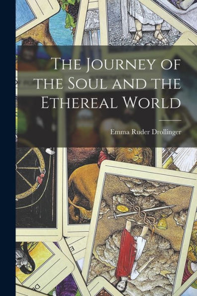 The Journey Of The Soul And The Ethereal World
