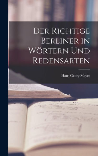 Der Richtige Berliner In Wörtern Und Redensarten