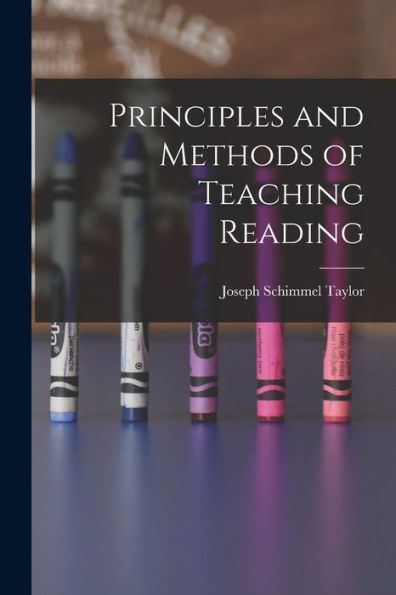 Principles And Methods Of Teaching Reading