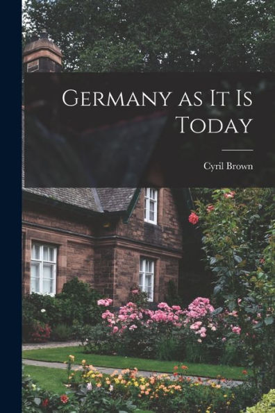 Germany As It Is Today