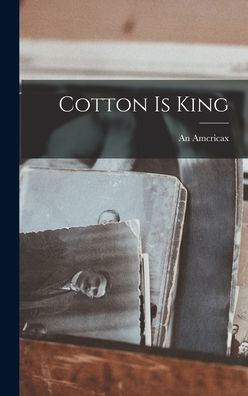 Cotton Is King