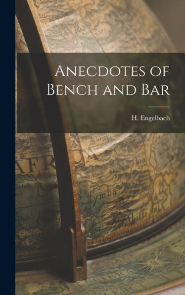 Anecdotes Of Bench And Bar