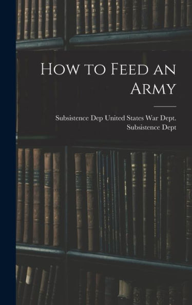 How To Feed An Army