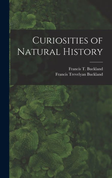 Curiosities Of Natural History