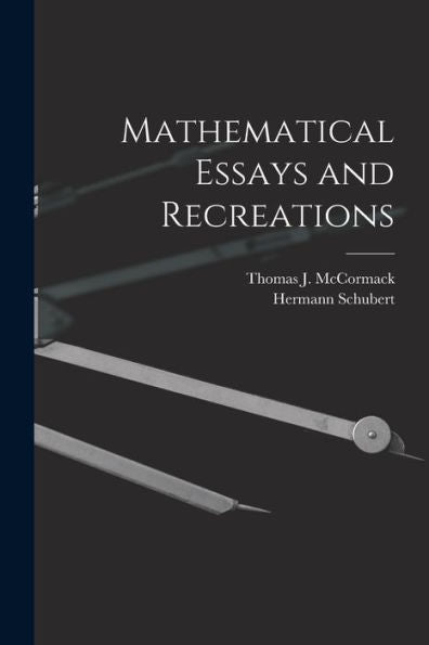 Mathematical Essays And Recreations