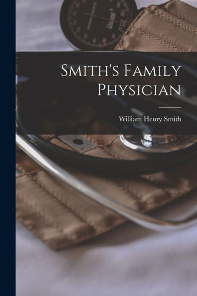 Smith'S Family Physician