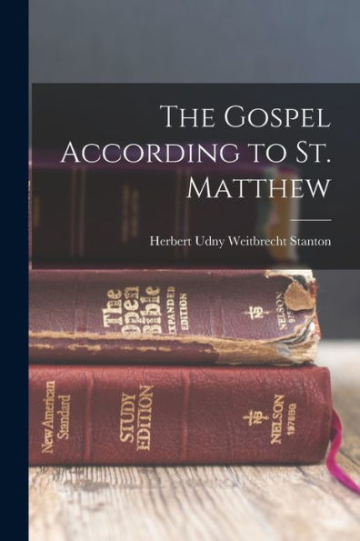 The Gospel According To St. Matthew