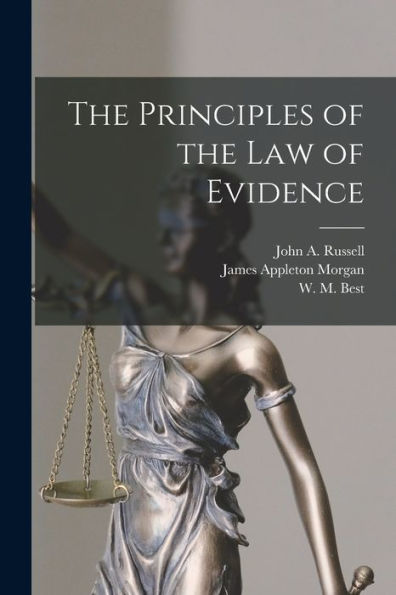 The Principles Of The Law Of Evidence