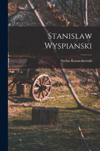 Stanislaw Wyspianski (Polish Edition)