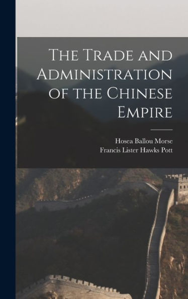 The Trade And Administration Of The Chinese Empire