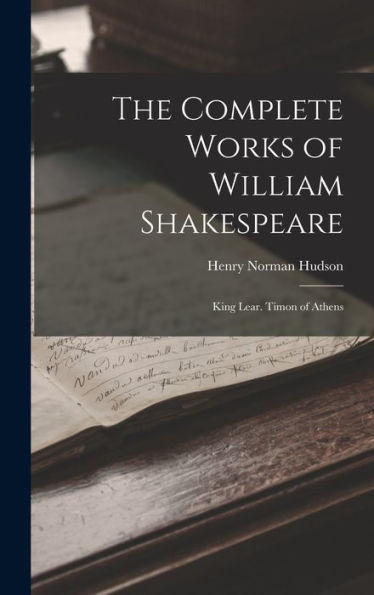 The Complete Works Of William Shakespeare: King Lear. Timon Of Athens (Hebrew Edition)