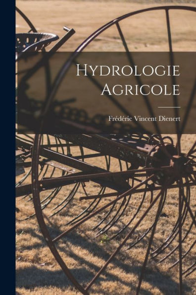 Hydrologie Agricole (French Edition)
