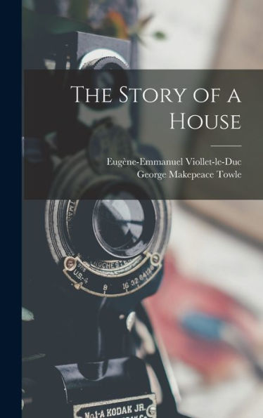 The Story Of A House