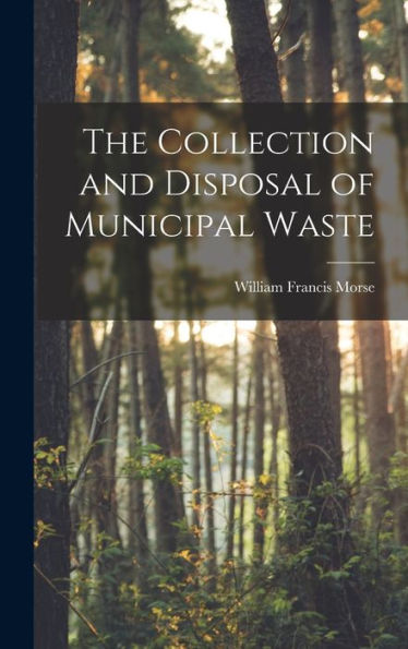 The Collection And Disposal Of Municipal Waste