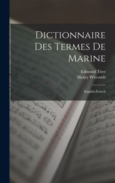 Dictionnaire Des Termes De Marine: English-French (French Edition)