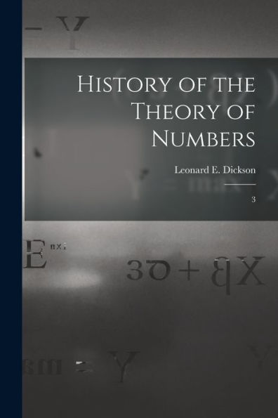 History Of The Theory Of Numbers: 3
