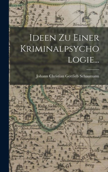 Ideen Zu Einer Kriminalpsychologie... (German Edition)