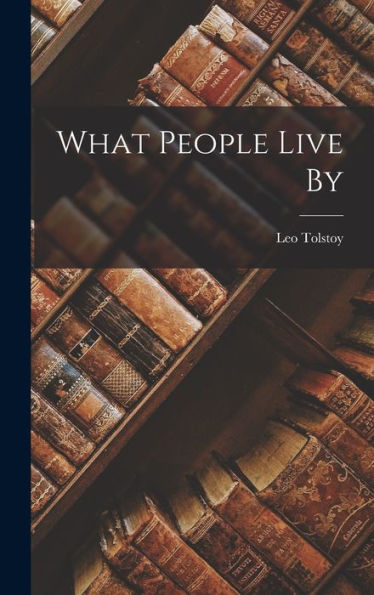What People Live By