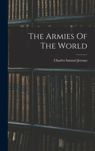The Armies Of The World