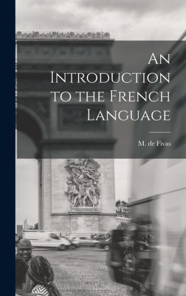An Introduction To The French Language