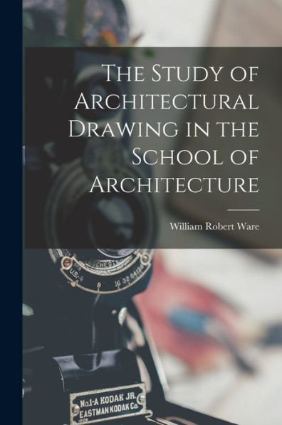 The Study Of Architectural Drawing In The School Of Architecture
