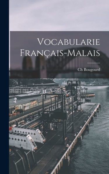 Vocabularie Français-Malais (French Edition)