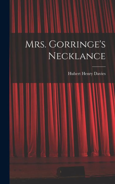 Mrs. Gorringe'S Necklance