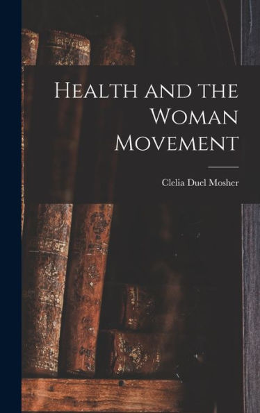 Health And The Woman Movement