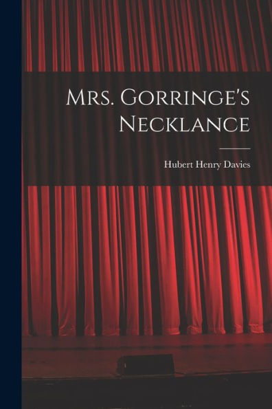 Mrs. Gorringe'S Necklance