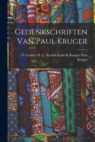 Gedenkschriften Van Paul Kruger