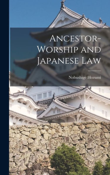 Ancestor-Worship And Japanese Law