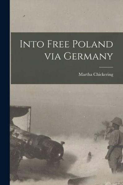 Into Free Poland Via Germany