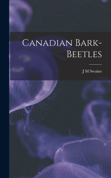 Canadian Bark-Beetles