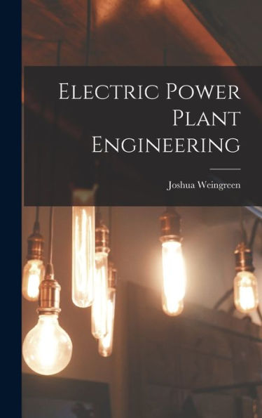Electric Power Plant Engineering
