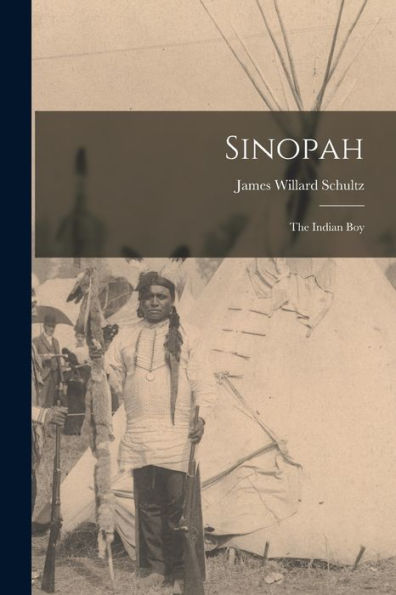 Sinopah: The Indian Boy