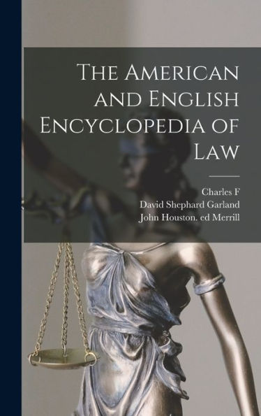 The American And English Encyclopedia Of Law