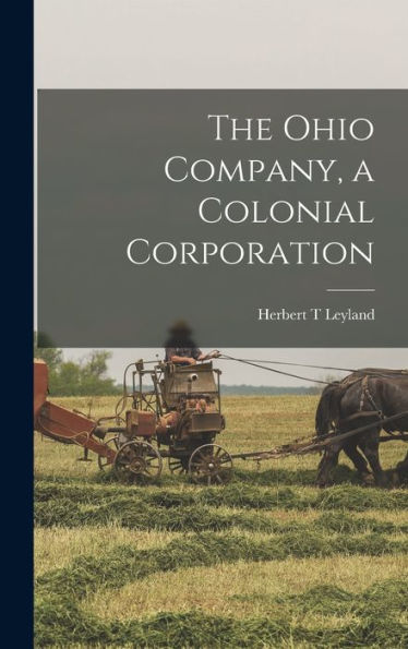 The Ohio Company, A Colonial Corporation