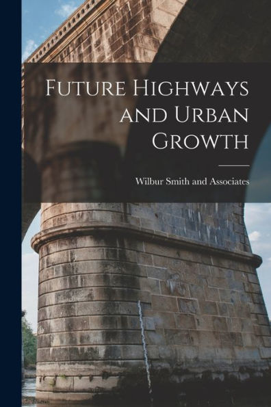 Future Highways And Urban Growth