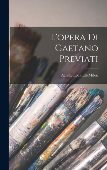 L'Opera Di Gaetano Previati (Italian Edition)