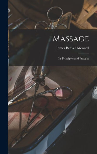 Massage: Its Principles And Practice