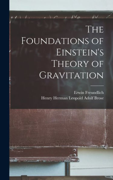 The Foundations Of Einstein'S Theory Of Gravitation