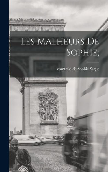 Les Malheurs De Sophie; (French Edition)